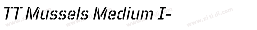 TT Mussels Medium I字体转换
